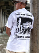 You work too much Tee— White